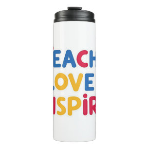 Teach Love Inspire Teacher Appreciation Thermosbeker