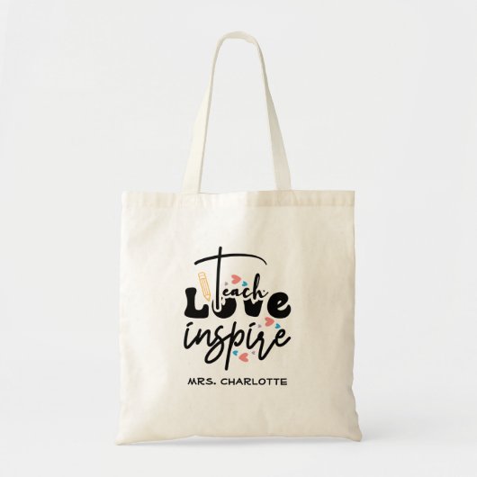 Teach Love Inspire Teacher Appreciation Tote Bag (Voorkant)