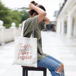 Teach Love Inspire Teacher Appreciation Tote Bag