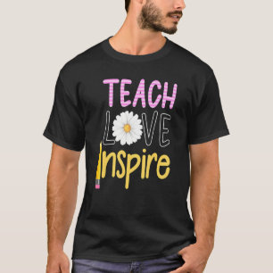 Teach Love Inspire Teacher Floral Insp T-shirt
