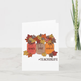 Teach Love Inspire Teacher Life Teaching Autumn Bo Kaart
