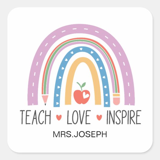 Teach Love Inspire Teacher Vierkante Sticker (Voorkant)
