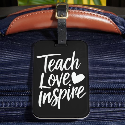 Teach Love Inspire Teacher's Day Gift Teacher Life Bagagelabel (Voorkant Insitu 2)