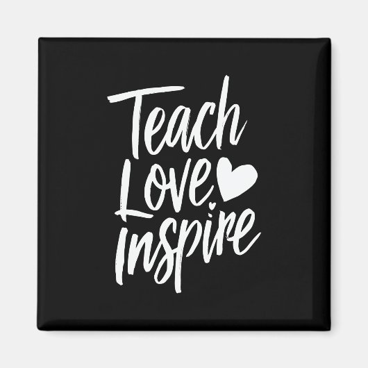 Teach Love Inspire Teacher's Day Gift Teacher Life Magneet (Voorkant)
