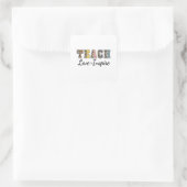 Teach, Love, Inspire Vierkante Sticker (Tas)