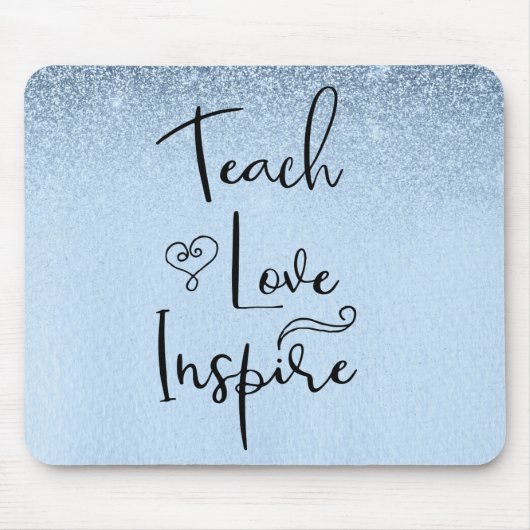 Teach Love Inspireer leraar Blue Ombre Muismat (Voorkant)