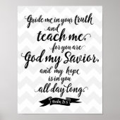 Teach Me (Psalm 25:5) Poster (Voorkant)