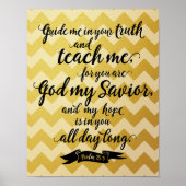 Teach Me (Psalm 25:5) Poster (Voorkant)
