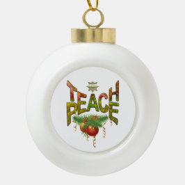Teach Peace Christmas Gathering Keramische Bal Ornament