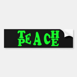 Teach Peace in Light Green Font Bumpersticker