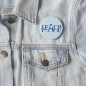 Teach peace single white slogan button badge (In situ)