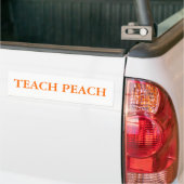 TEACH PEACH BUMPERSTICKER (Op Truck)