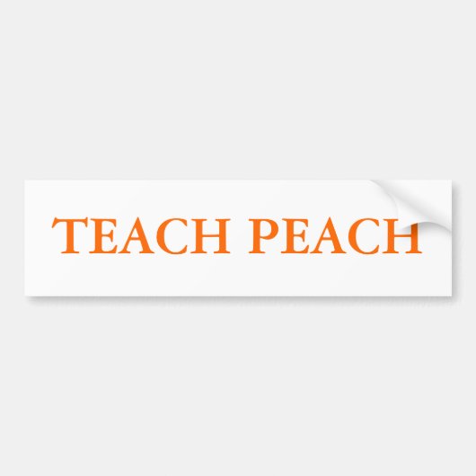 TEACH PEACH BUMPERSTICKER (Voorkant)