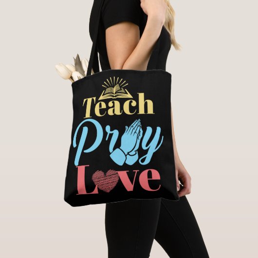 Teach Pray Love Christelijk leraar Tote Bag (Dichtbij)