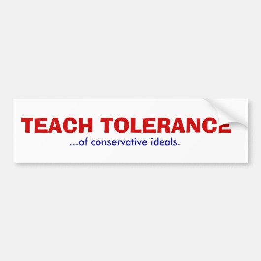 TEACH TOLERANCE BUMPERSTICKER (Voorkant)