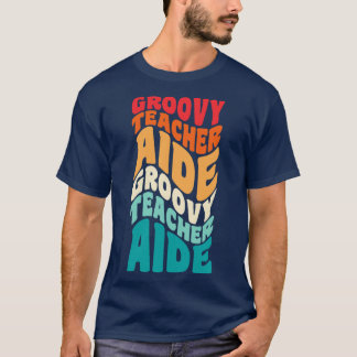 Teacher Aide  Retro 60s 70s 80s Vibes T-shirt