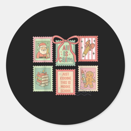 Teacher All Is Calm Just Kidding This Is Middle Sc Ronde Sticker (Voorkant)