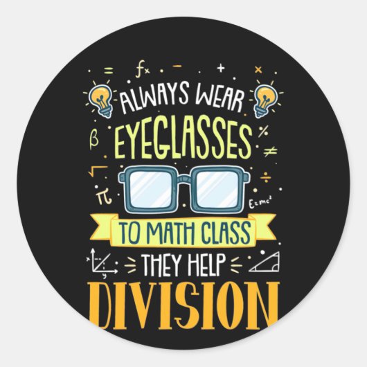 Teacher Always Wear Eyeglasses To Math Class Ronde Sticker (Voorkant)