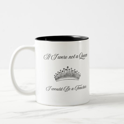 Teacher Appreciation Queen Quote Mug Tweekleurige Koffiemok (Links)