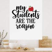 Teacher Art My Student Are The Reason Poster (Keuken)