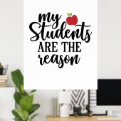 Teacher Art My Student Are The Reason Poster (Thuiskantoor)