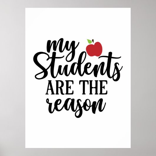Teacher Art My Student Are The Reason Poster (Voorkant)