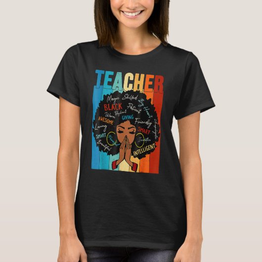Teacher Black History Queen Melanin Afro African P T-shirt (Voorkant)