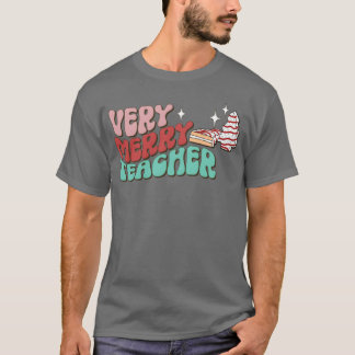 Teacher Christmas Cake Very Merry Groovy Christmas T-shirt