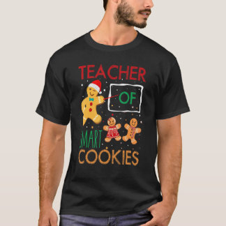 Teacher Christmas Teacher Of Smart Cookies 1 T-shirt