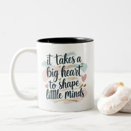 Teacher Coffee Mug – It Takes a Big Heart to Shape Tweekleurige Koffiemok