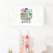 Teacher Do Not Make Me Use My Teacher Voice Spandoek (Insitu)