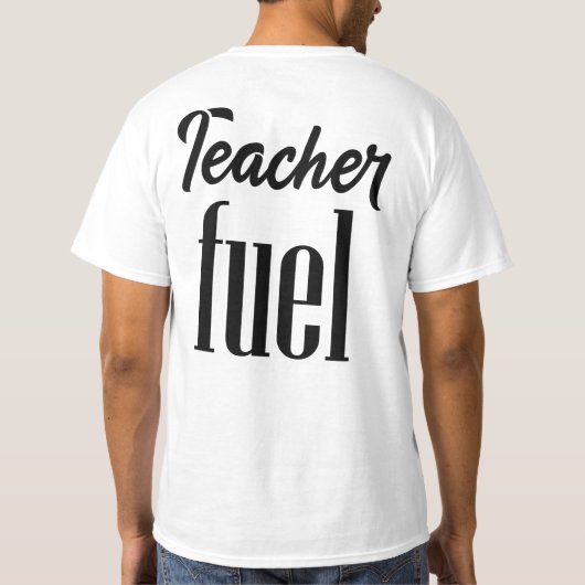 Teacher Fuel Typography T-shirt (Achterkant)