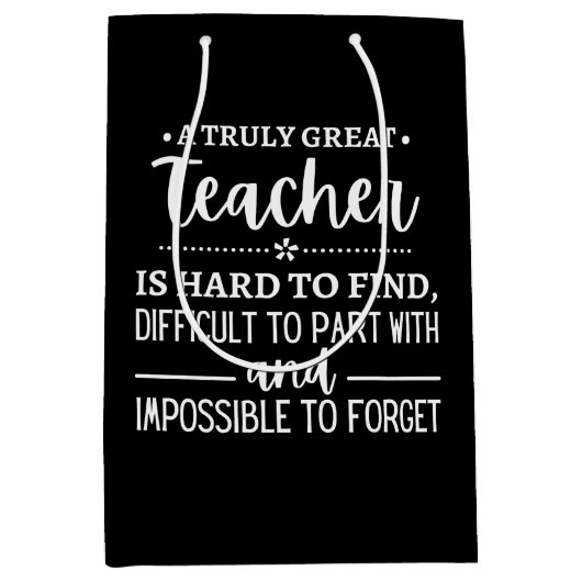 teacher Gift, A Truly Great Teacher Medium Cadeauzakje (Voorkant)