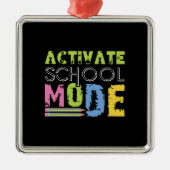 Teacher Gift | Activate School Mode Metalen Ornament (Voorkant)