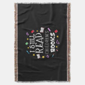 Teacher Gift I Still Read Childrens Books Deken (Voorkant Verticaal)