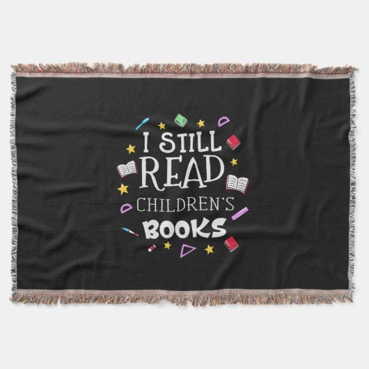 Teacher Gift I Still Read Childrens Books Deken (Voorkant)