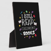 Teacher Gift I Still Read Childrens Books Fotoplaat (Zijkant)