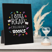 Teacher Gift I Still Read Childrens Books Fotoplaat (Zijkant)