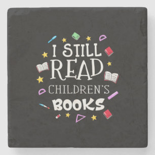 Teacher Gift I Still Read Childrens Books Stenen Onderzetter