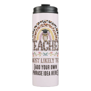 Teacher Gift Idee: Creëer een Hoogstwaarschijnlijk Thermosbeker