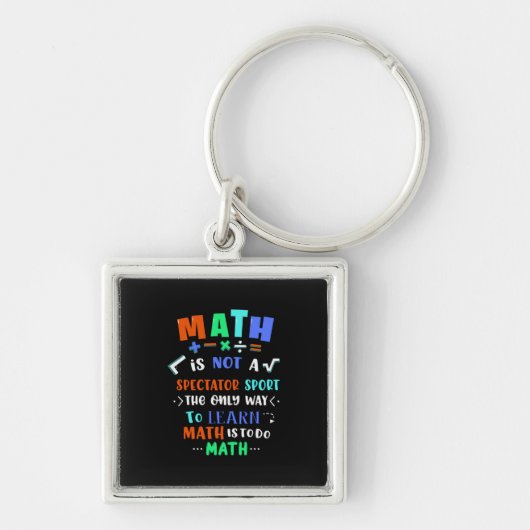 Teacher Gift Math Is Not Spectator Sleutelhanger (Voorkant)
