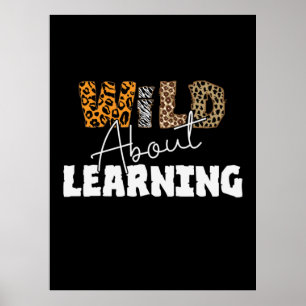 Teacher Gift Wild About Learning Poster