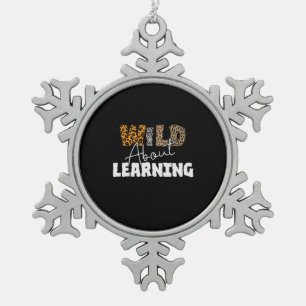 Teacher Gift Wild About Learning Tin Sneeuwvlok Ornament