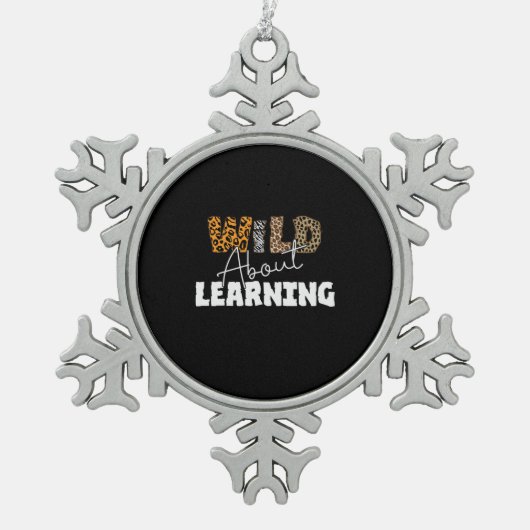Teacher Gift Wild About Learning Tin Sneeuwvlok Ornament (Voorkant)