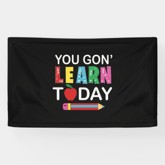Teacher Gift You Wanna Learn Today Spandoek (Horizontaal)
