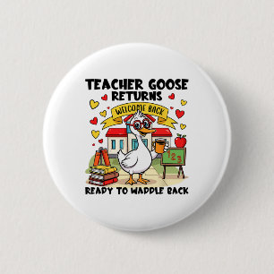 Teacher Goose Keert Terug Ronde Button 5,7 Cm