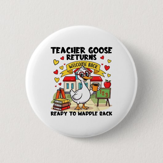 Teacher Goose Keert Terug Ronde Button 5,7 Cm (Voorkant)