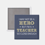 Teacher Hero Humor Nieuwigheid Magneet (Voorkant / Achterkant)