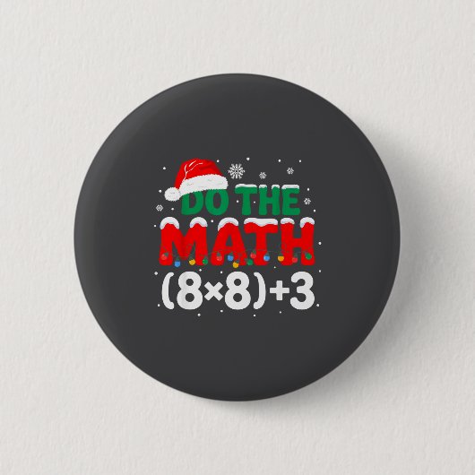 Teacher Humor Do Math 67 Humor Ronde Button 5,7 Cm (Voorkant)