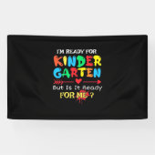 Teacher I Am Ready For Kindergarten Spandoek (Horizontaal)